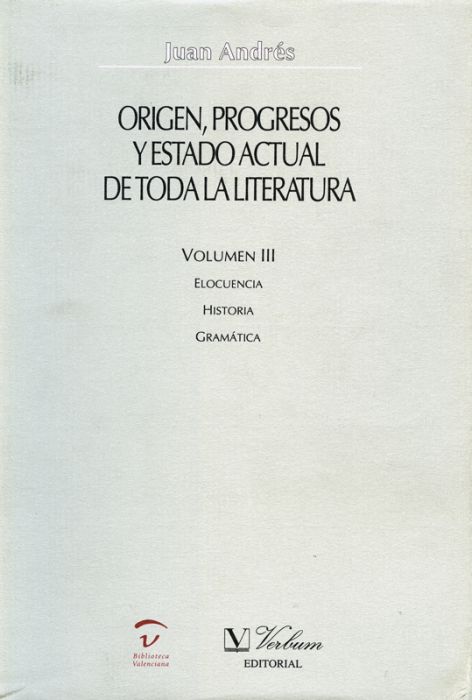 ORIGEN, PROGRESOS Y ESTADO ACTUAL DE TODA LA LITERATURA (VOL
