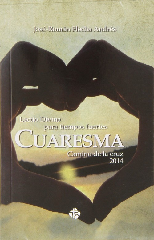 CUARESMA 2014-LECTIO DIVINA PARA TIEMPOS FUERTES