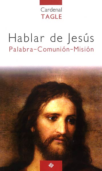HABLAR DE JESUS-PALABRA, COMUNION, MISION