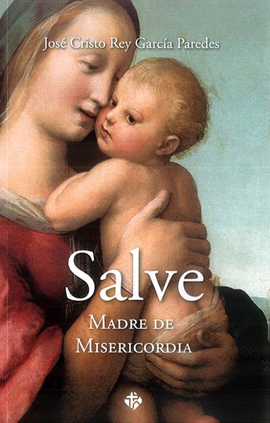 SALVE,MADRE DE MISERICORDIA