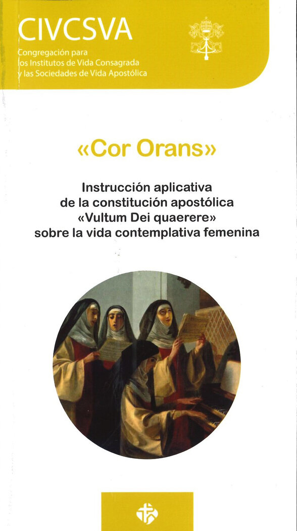 COR ORANS. INSTRUCCION APLICATIVA DE LA CONSTITUCION APOSTO