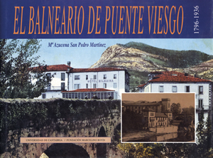 BALNEARIO DE PUENTE VIESGO (1796-1936), EL