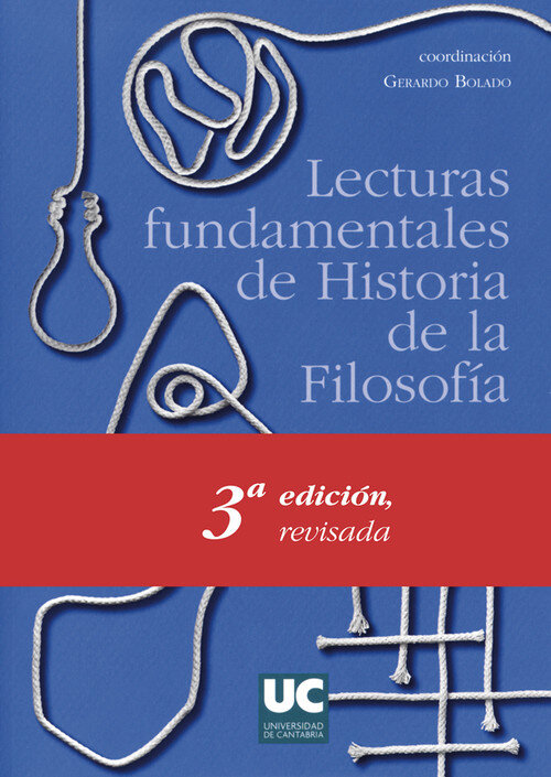 LECTURAS FUNDAMENTALES DE HISTORIA DE LA FILOSOFIA (4. ED.)