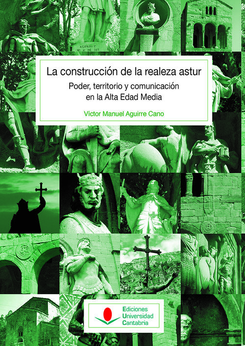 CONSTRUCCION DE LA REALEZA ASTUR: PODER, TERRITORIO Y COMUNI