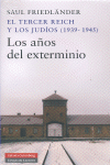 TERCER REICH Y JUDIOS 1939-1945 LOS AOS DEL EXTERMINIO