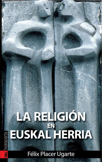 RELIGION EN EUSKAL HERRIA,LA