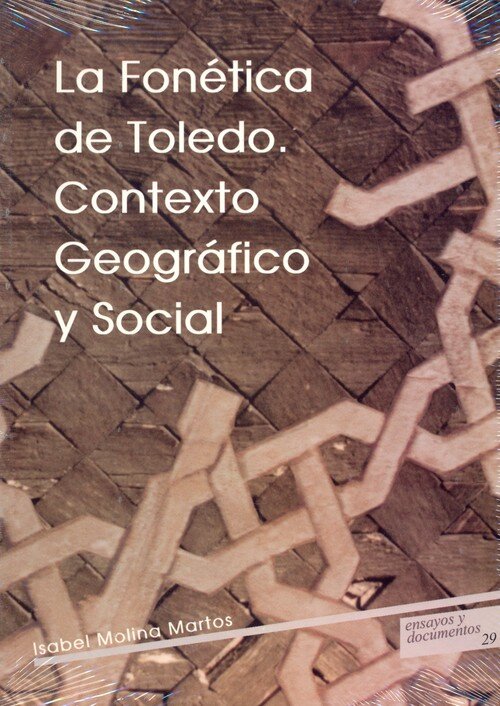 FONETICA DE TOLEDO,LA: CONTEXTO GEOGRAFICO Y SOCIAL