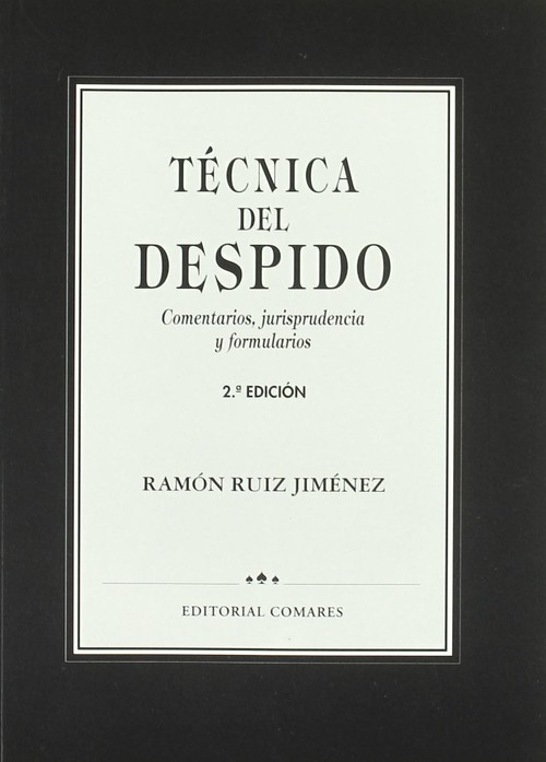 TECNICA DEL DESPIDO (COMEN.JURISP.Y FOR.
