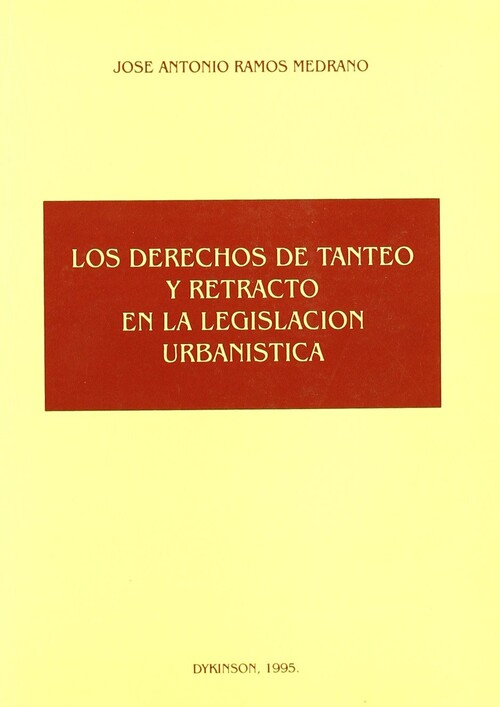 DERECHOS DE TANTEO Y RETRACTO EN LA LEGISLACION URBANISTICA,