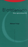 CRISTIANISMO, EL. UNA APROXIMACION(2ED)