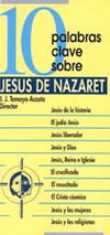 10 PALABRAS CLAVE SOBRE JESUS DE NAZARET