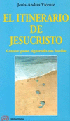 ITINERARIO DE JESUCRISTO,EL