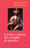 DOCE A QUIENES DIO EL NOMBRE DE APOSTOLES,LOS
