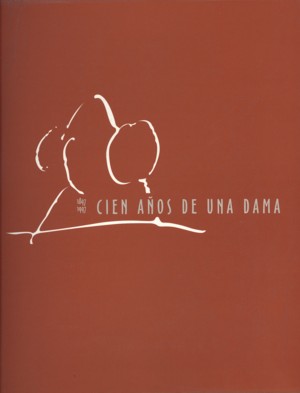 CIEN AOS DE UNA DAMA (1897-1997)