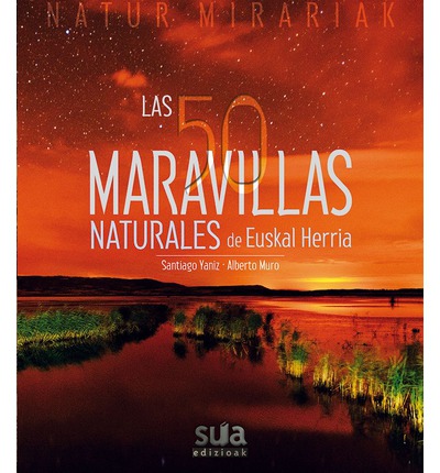 50 MARAVILLAS NATURALES DE EUSKAL HERRIA,LAS