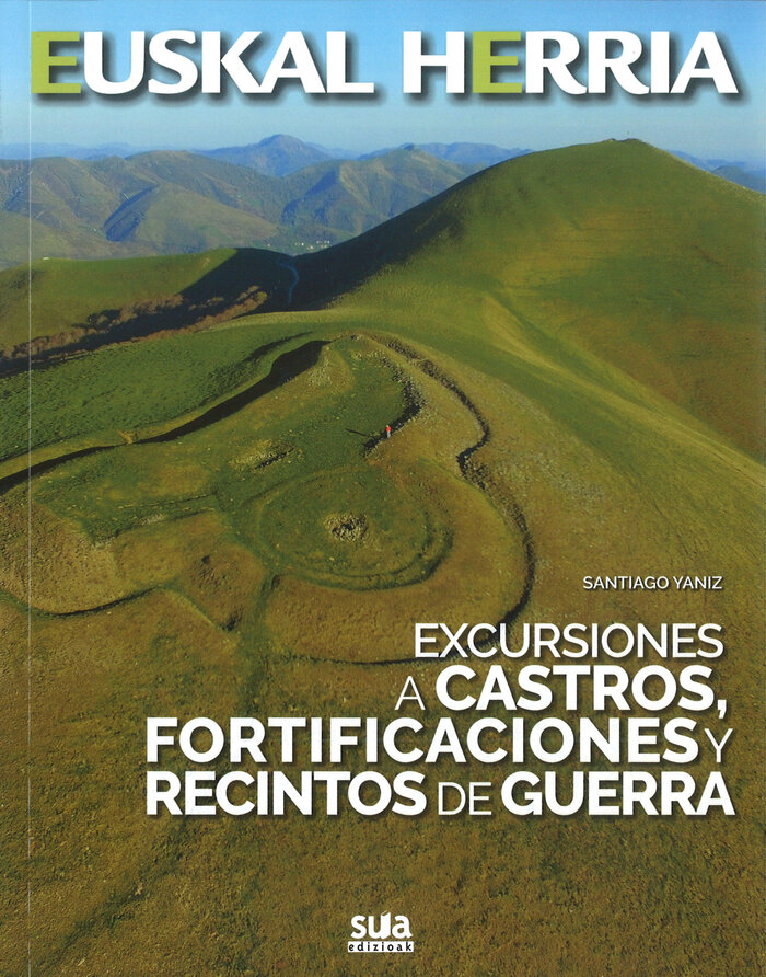 EXCURSIONES A CASTROS, FORTIFICACIONES Y RECINTOS DE GUERRA