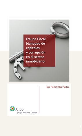 FRAUDE FISCAL, BLANQUEO DE CAPITALES Y CORRUPCION EN EL SECT