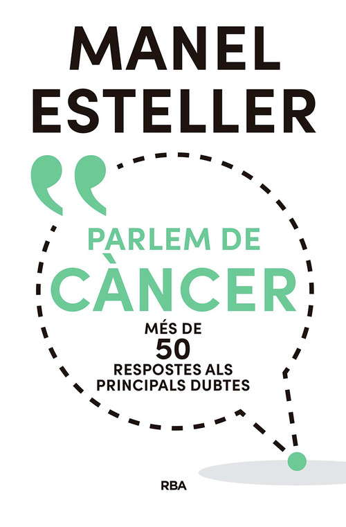 PARLEM DE CANCER. MES DE 50 RESPOSTES ALS PRINCIPALS DUBTES