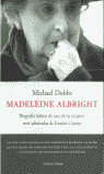 MADELEINE ALBRIGHT.