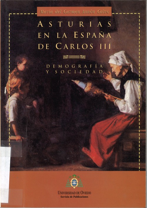 ASTURIAS EN LA ESPAA DE CARLOS III, DEMOGRAFIA Y SOCIEDAD