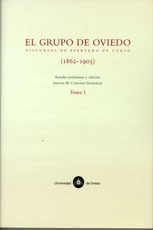 GRUPO DE OVIEDO, DISCURSOS DE APERTURA DE CURSO (1862-1903)