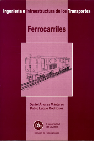 FERROCARRILES, INGENIERIA E INFRAESTRUCTURA DE LOS TRANSPORT