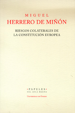 RIESGOS COLATERALES DE LA CONSTITUCION EUROPEA