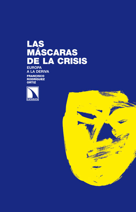 MASCARAS DE LA CRISIS, LAS