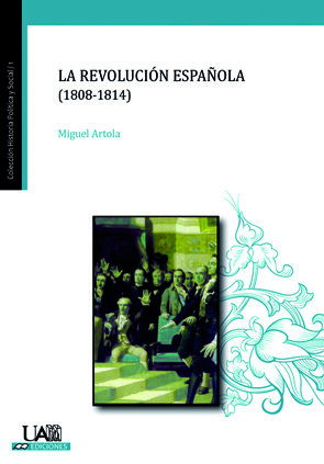 REVOLUCION ESPAOLA (1808-1814),LA