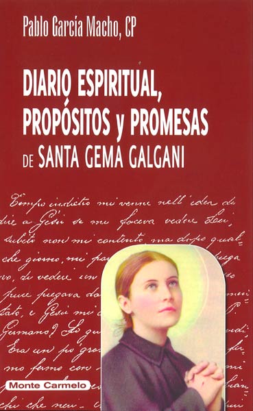 DIARIO ESPIRITUAL,PROPOSITOS Y PROMESAS SANTA GEMA GALGANI