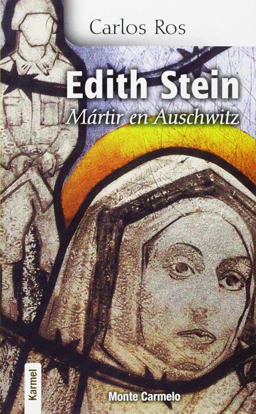 EDITH STEIN-MARTIR EN AUSCHWITZ