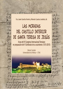 MORADAS DEL CASTILLO INTERIOR DE SANTA TERESA DE JESUS, LAS