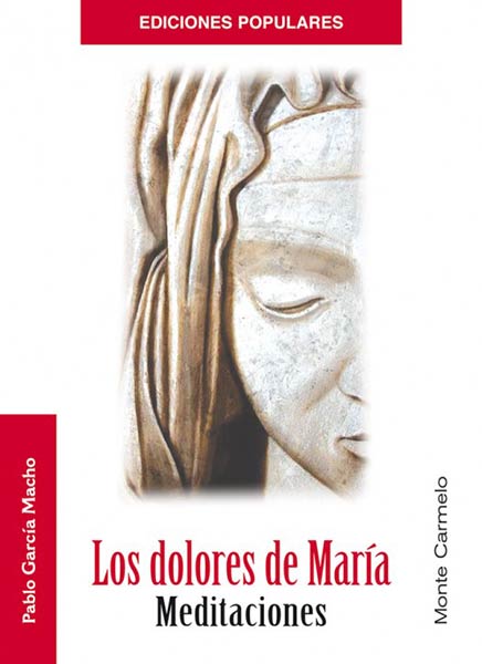 DOLORES DE MARIA,LOS.MEDITACIONES.