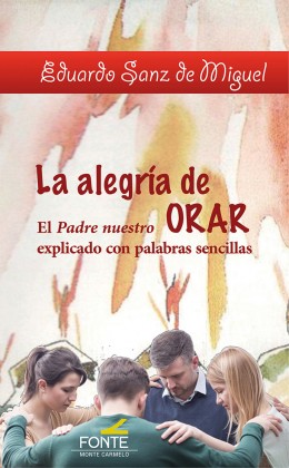ALEGRIA DE CREER,EL (EL CREDO EXPLICADO CON PALABRAS SENCIL