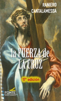 FUERZA DE LA CRUZ, LA. 17 ED.