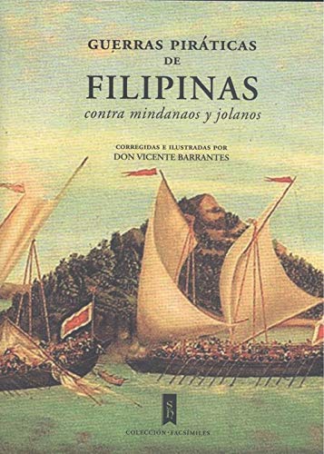 GUERRAS PIRATICAS DE FILIPINAS CONTR AMINDANAOS Y JOLANOS