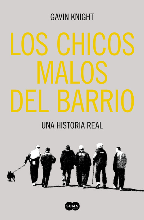CHICOS MALOS DEL BARRIO,LOS-UNA HISTORIA REAL