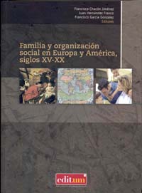 FAMILIA Y ORGANIZACION SOCIAL EN EUROPA Y AMERICA, SIGLOS XV