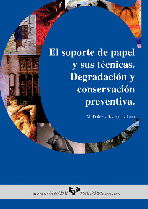 SOPORTE DE PAPEL Y SUS TECNICAS. DEGRADACION Y CONSERVACION