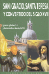 SAN IGNACIO,SANTA TERESA Y CONVERTIDOS DEL SIGLO XVII