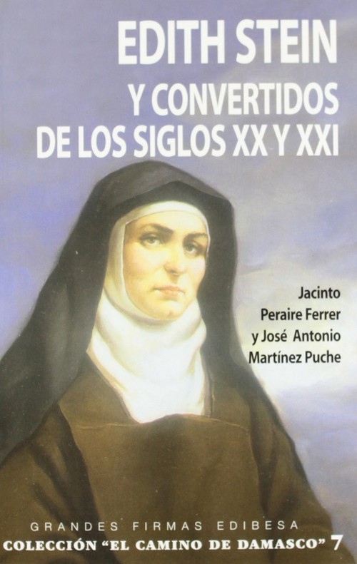 EDITH STEIN Y CONVERTIDOS DE LOS SIGLOS XX Y XXI