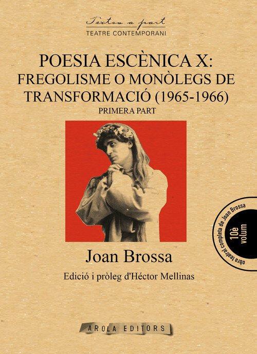 POESIA ESCENICA X: FREGOLISME O MONOLEGS DE TRANSFORMACIO (1