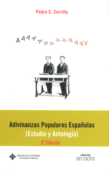 ADIVINANZAS POPULARES ESPAOLAS (ESTUDIO Y ANTOLOGIA)