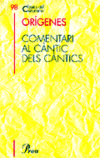 ORIGENES, COMENTARI AL CANTIC DELS CANTICS.2004