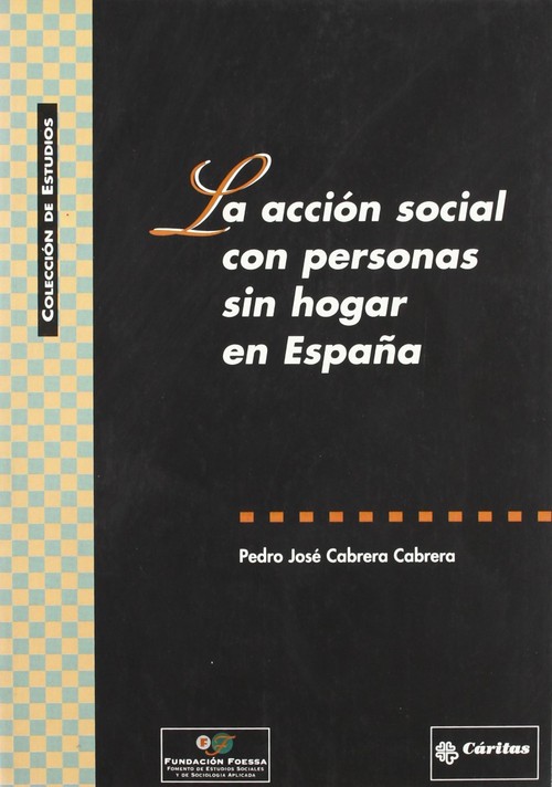 ACCION SOCIAL CON PERSONAS SIN HOGAR EN ESPAA,LA