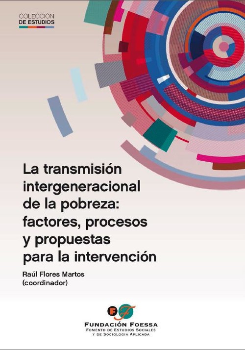 TRANSMISION INTERGENERACIONAL DE LA POBREZA: FACTORES, PROCE
