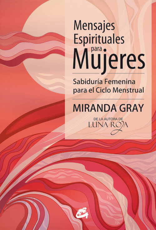 MENSAJES ESPIRITUALES PARA MUJERES-SABIDURIA FEMENINA PARA