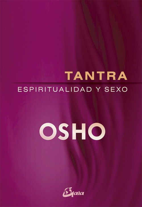 TANTRA, ESPIRITUALIDAD Y SEXO