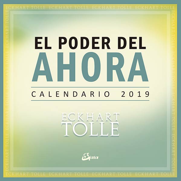 CALENDARIO 2019 EL PODER DEL AHORA