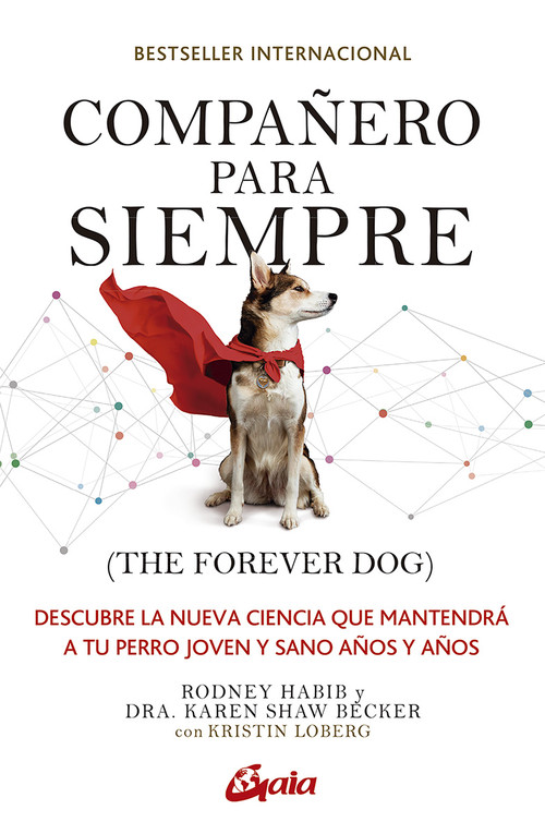 COMPAERO PARA SIEMPRE (THE FOREVER DOG)